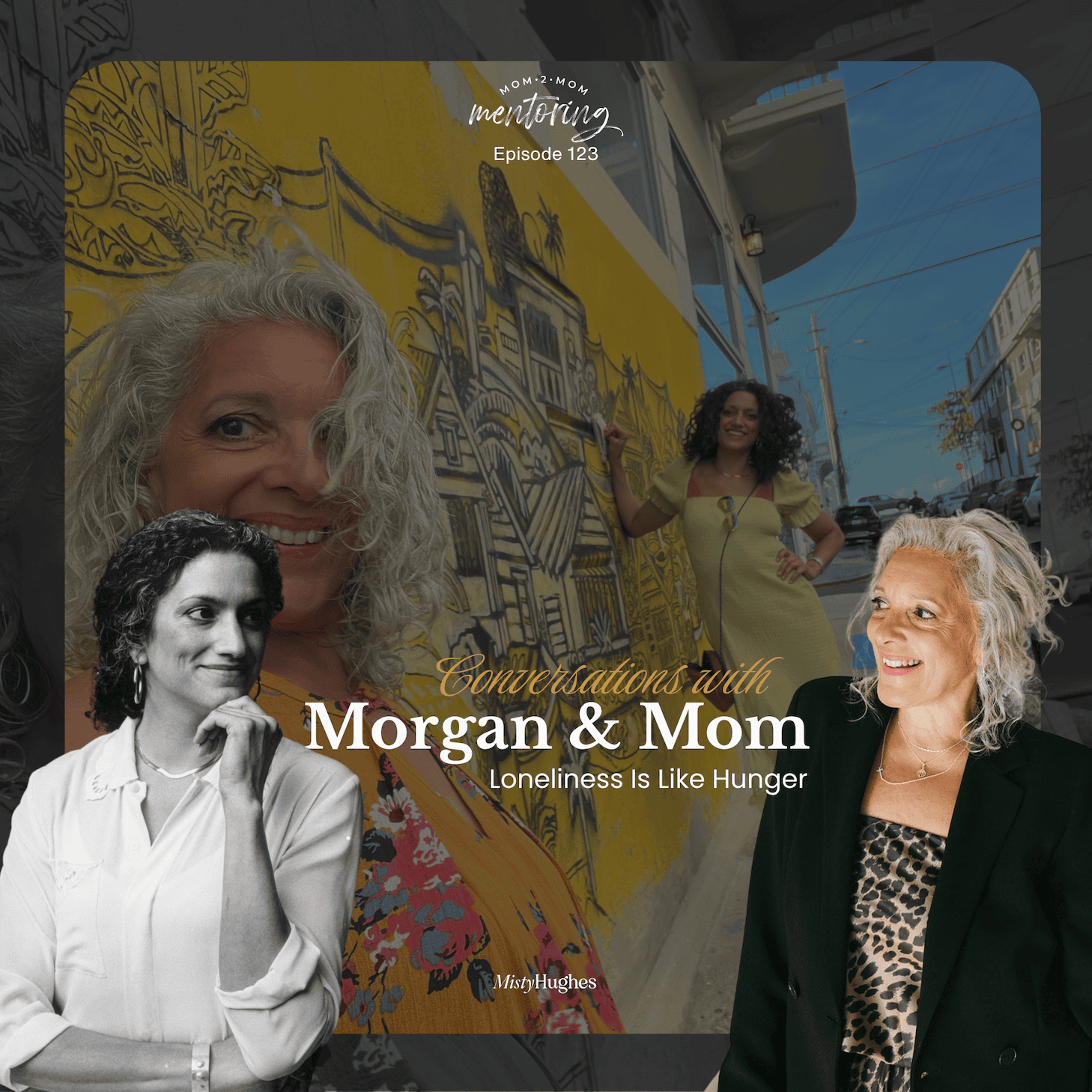 Podcast Graphic of 2 women, one older looking toward the younger woman